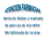 Atención Farmacias, venta de rollos y revelado de película de microfilm, microfilmado de recetas